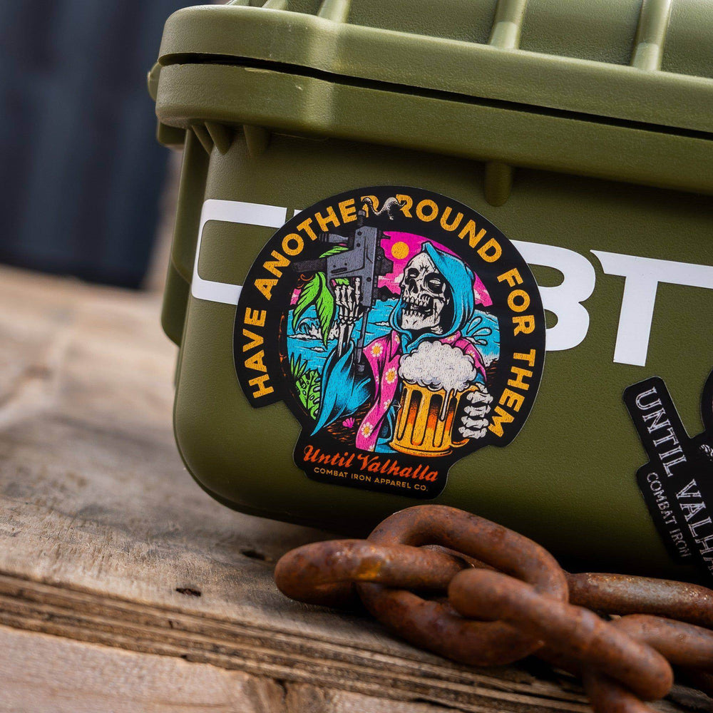 HAVE ANOTHER ROUND FOR THEM UNTIL VALHALLA DECAL - One Revolver Surfboards