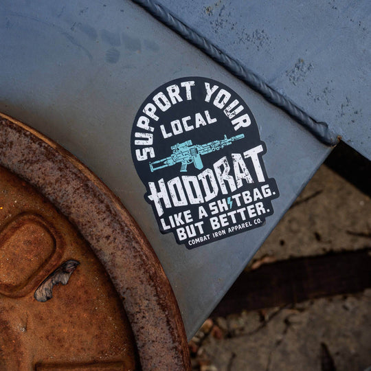 Support Your Local Hoodrat Decal - One Revolver Surfboards