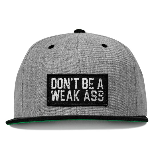 Don't Be A Weak Ass FlatBill SnapBack Hat - One Revolver Surfboards