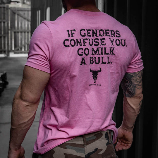 If Genders Confuse You, Go Milk a Bull Men's T-Shirt - One Revolver Surfboards