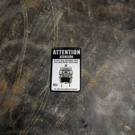 Attention You Are Being Watched Wall Mounted Metal Sign - One Revolver Surfboards