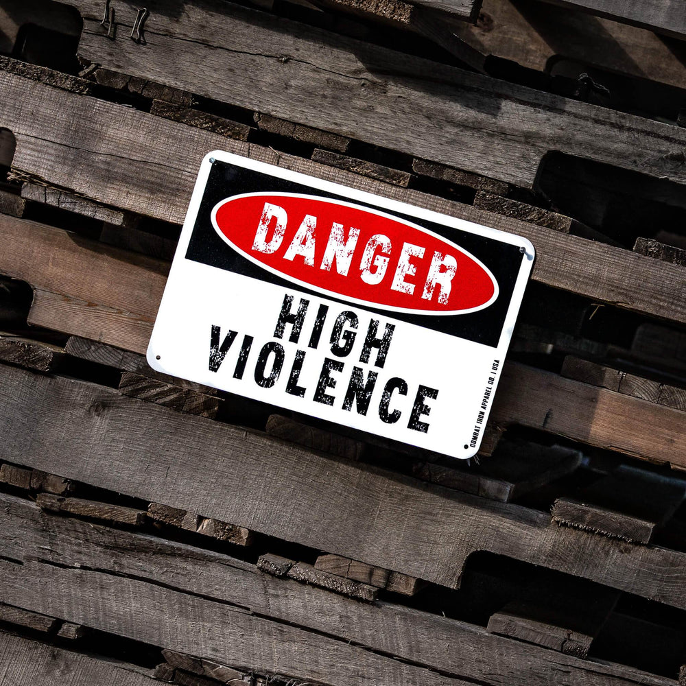 Danger High Violence Wall Mounted Metal Sign - One Revolver Surfboards