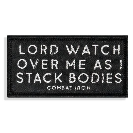 Lord Watch Over Me As I Stack Bodies Soft Velcro Patch - One Revolver Surfboards