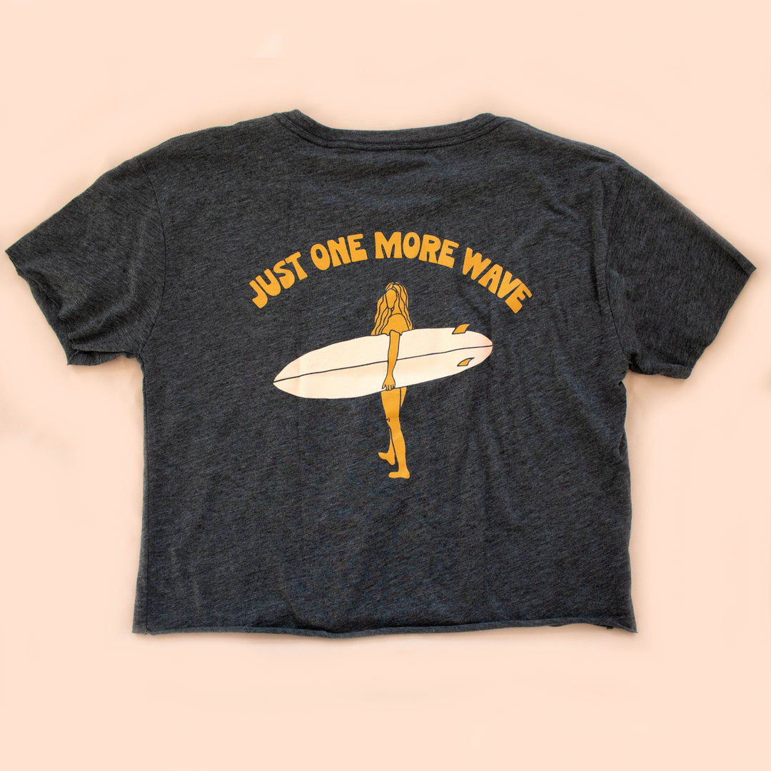 Just One More Wave CROPPED Tee - One Revolver Surfboards