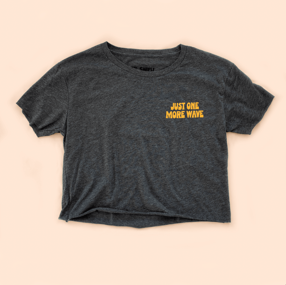 Just One More Wave CROPPED Tee - One Revolver Surfboards