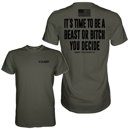 It's Time To Be A Beast Or Bitch You Decide Men's T-Shirt - One Revolver Surfboards