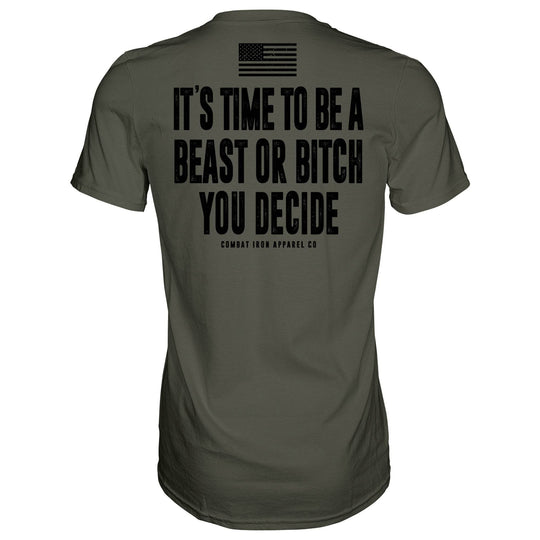 It's Time To Be A Beast Or Bitch You Decide Men's T-Shirt - One Revolver Surfboards
