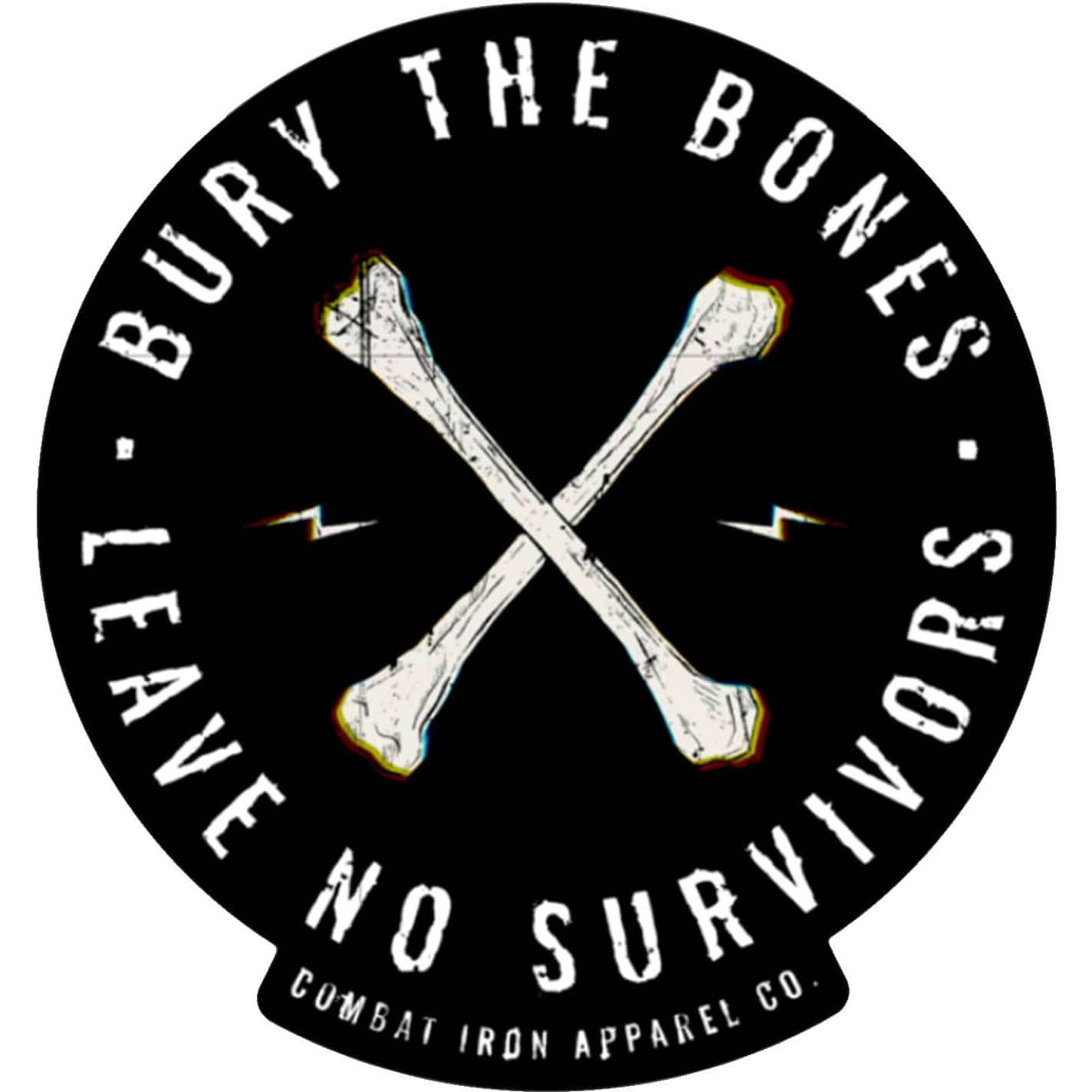 BURY THE BONES. LEAVE NO SURVIVORS. Decal - One Revolver Surfboards