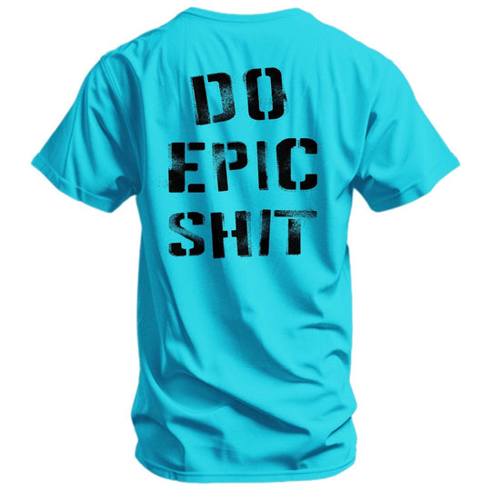 Do Epic Shit Men's T-Shirt - One Revolver Surfboards