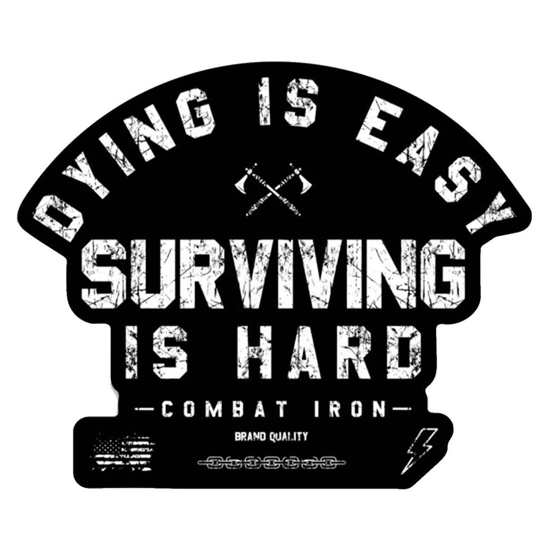 Dying Is Easy. Surviving Is Hard. Decal - One Revolver Surfboards