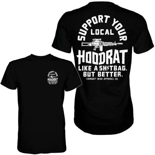 Support Your Local Hoodrat Men's T-Shirt - One Revolver Surfboards