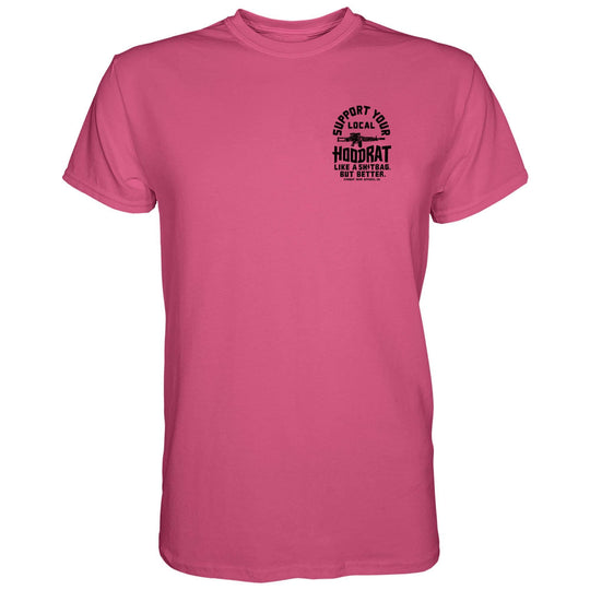 Support Your Local Hoodrat Men's T-Shirt - One Revolver Surfboards