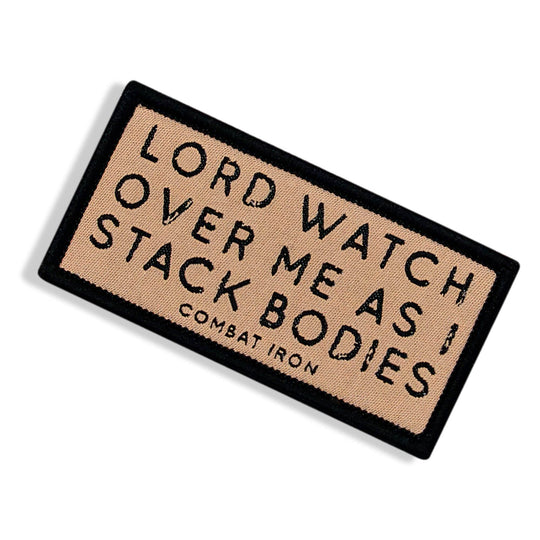 Lord Watch Over Me As I Stack Bodies Soft Velcro Patch - One Revolver Surfboards