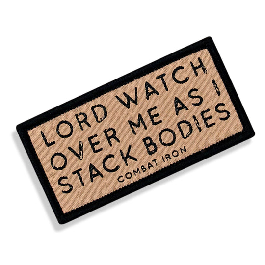 Lord Watch Over Me As I Stack Bodies Soft Velcro Patch - One Revolver Surfboards