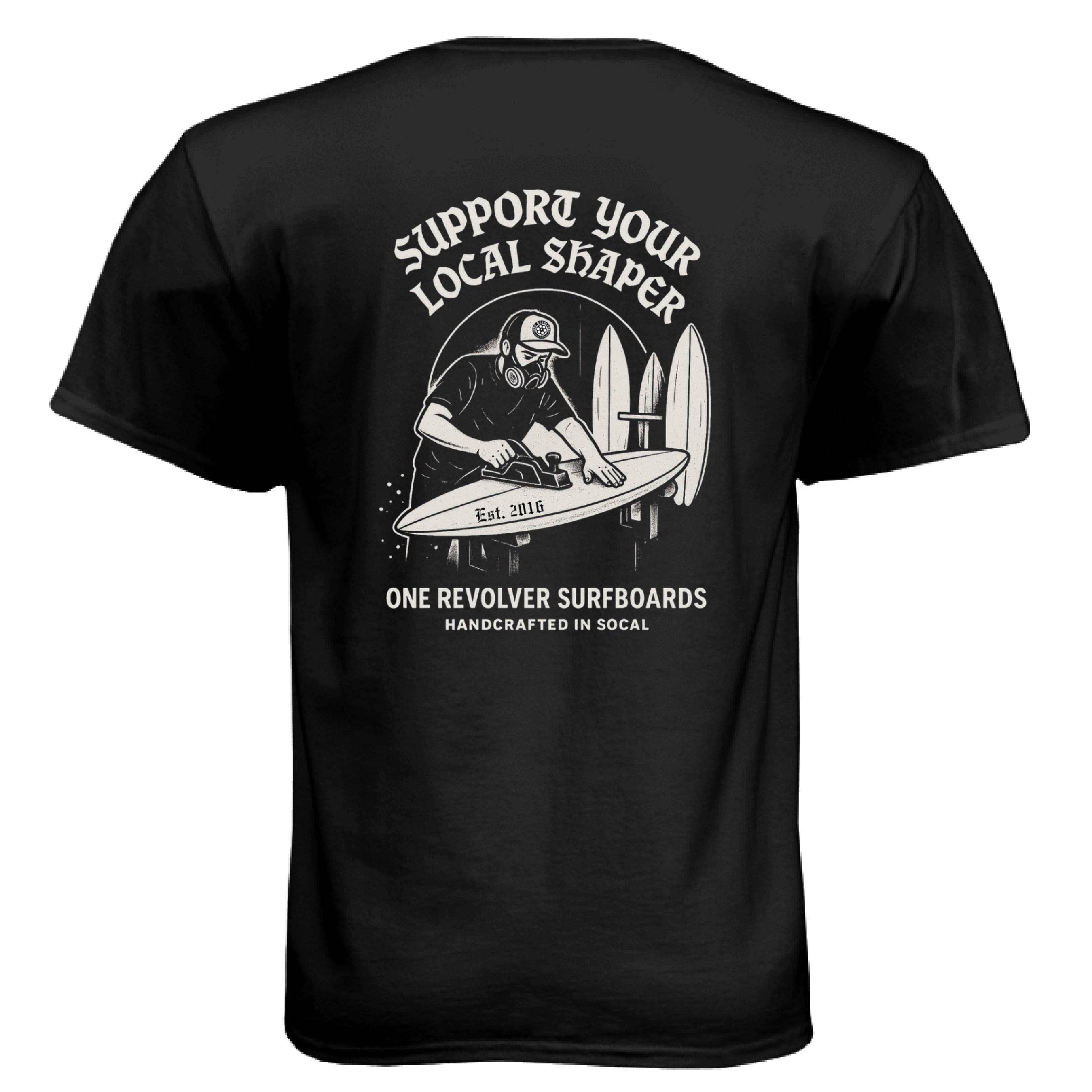 One Revolver Surfboards Support Your Local Shaper Tee – Unisex T-Shirt - One Revolver Surfboards