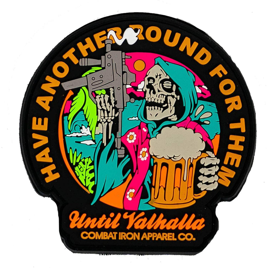Have Another Round For Them - Until Valhalla PVC Patch - One Revolver Surfboards
