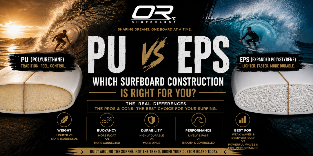 PU vs EPS Surfboards: Which Construction Is Right for You?