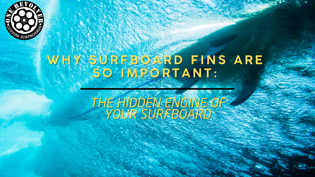 Why Surfboard Fins Are So Important: The Hidden Engine of Your Surfboard