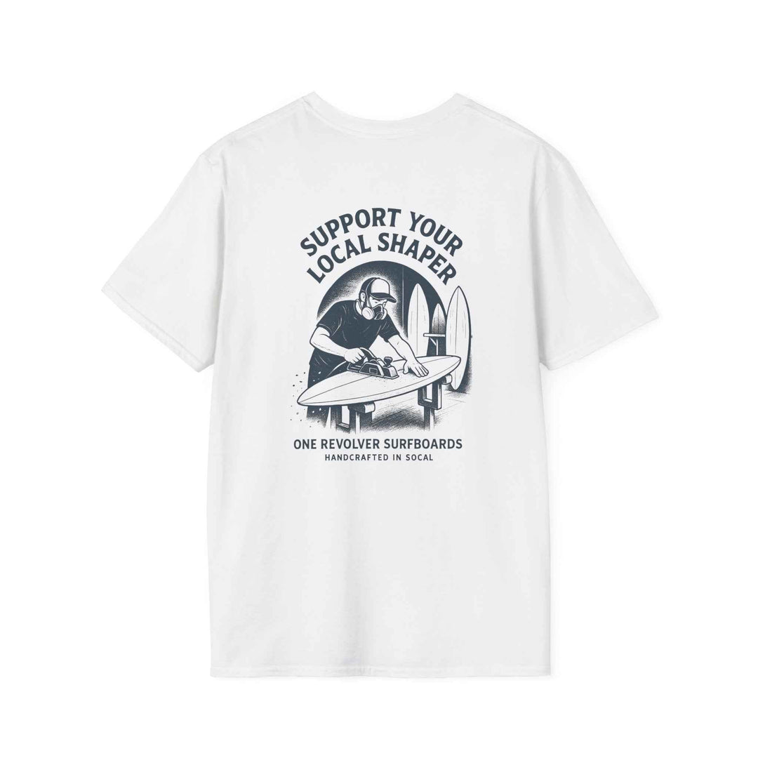 Support Your Local Shaper Tee – One Revolver Surf T-Shirt - One Revolver Surfboards