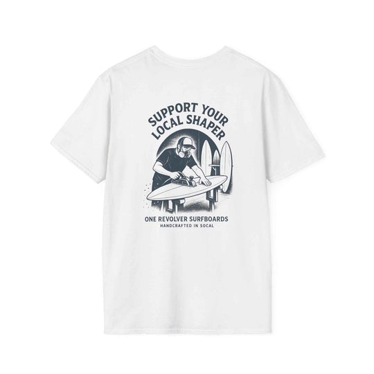 Support Your Local Shaper Tee – One Revolver Surf T-Shirt - One Revolver Surfboards