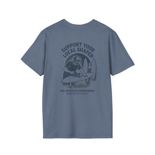 Support Your Local Shaper Tee – One Revolver Surf T-Shirt - One Revolver Surfboards