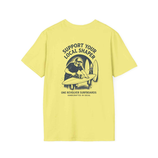 Support Your Local Shaper Tee – One Revolver Surf T-Shirt - One Revolver Surfboards