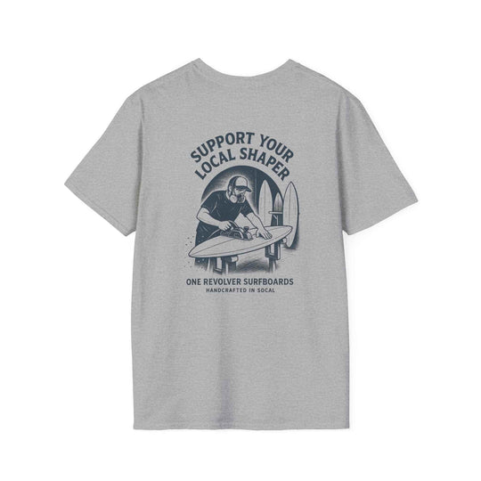 Support Your Local Shaper Tee – One Revolver Surf T-Shirt - One Revolver Surfboards