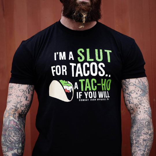 I’M A SLUT FOR TACOS. A TAC-HO IF YOU WILL Men's T-Shirt - One Revolver Surfboards