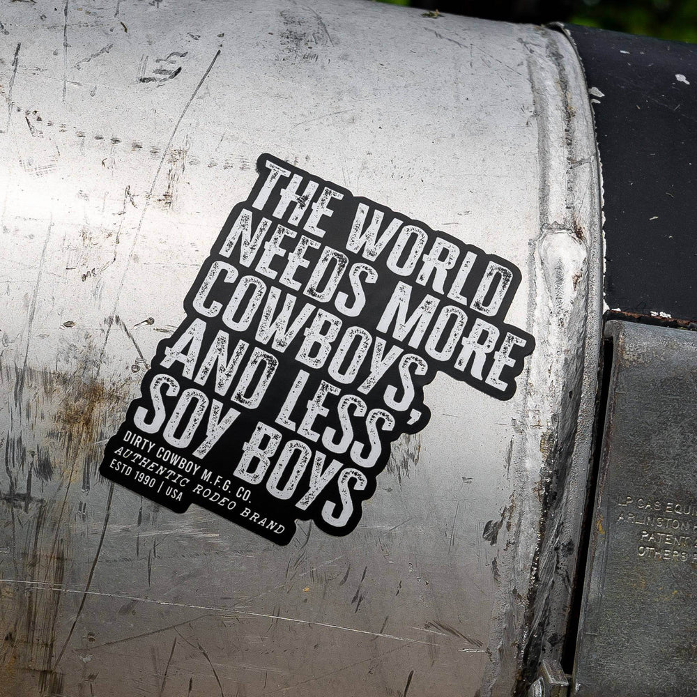 The World Needs More Cowboys and Less Soy Boys Decal - One Revolver Surfboards