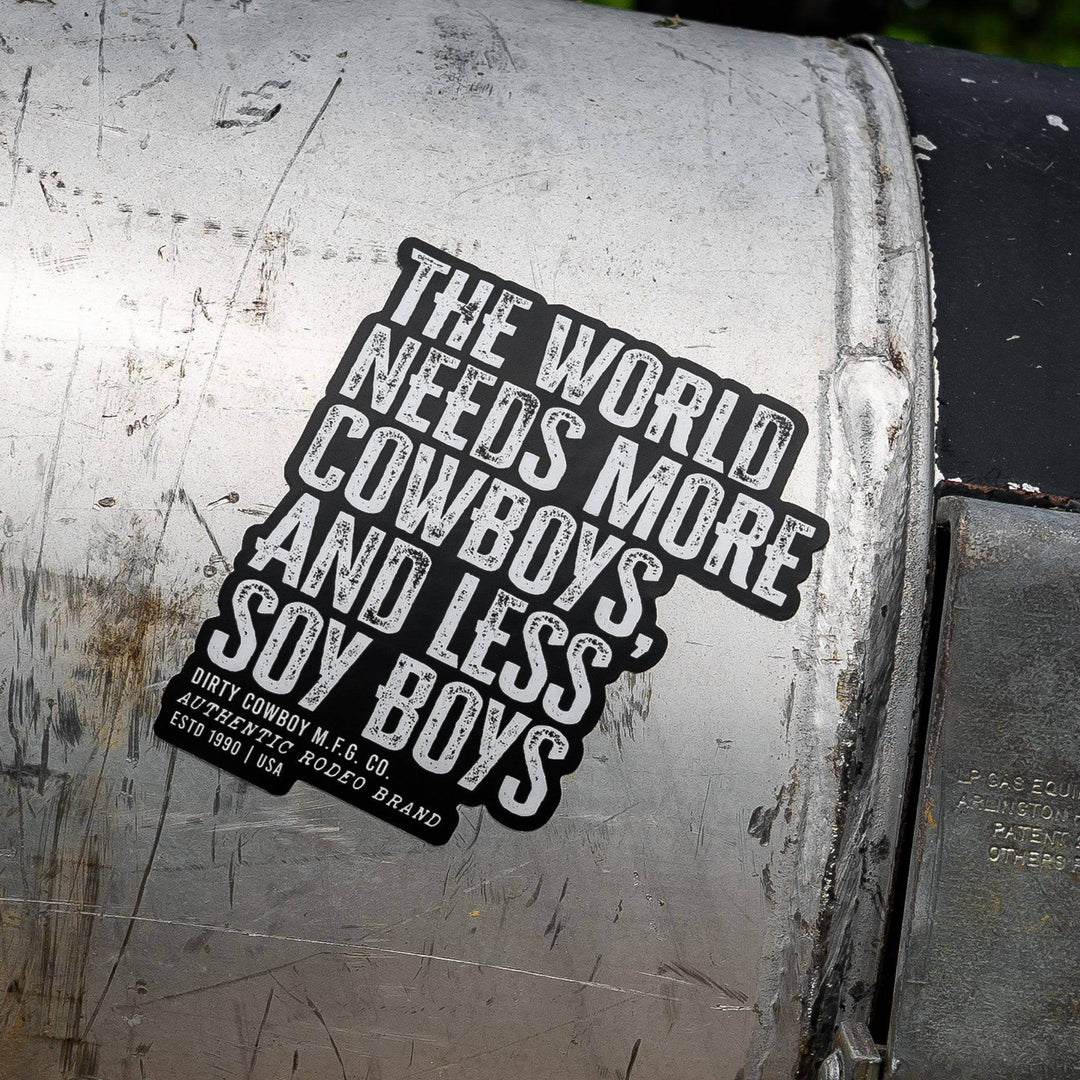 The World Needs More Cowboys and Less Soy Boys Decal - One Revolver Surfboards