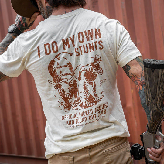 I Do My Own Stunts | Official F*cked Around Found Out Club Men's T-Shirt | DRTYCWBY - GRAPHIC T-SHIRT - One Revolver Surfboards