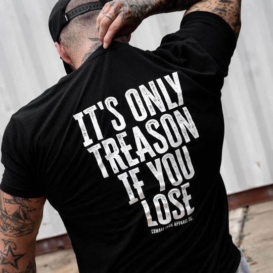 IT'S ONLY TREASON IF YOU LOSE MEN'S T-SHIRT - One Revolver Surfboards