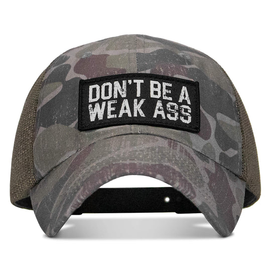 Don't Be A Weak Ass Patch Tactical Ripstop Mesh Snapback Hat
