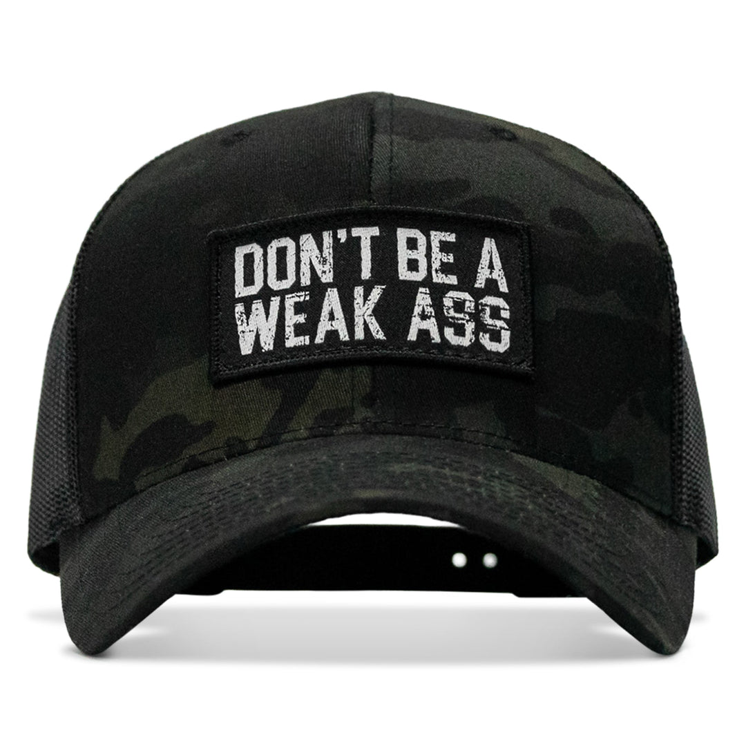 Don't Be A Weak Ass Patch SnapBack