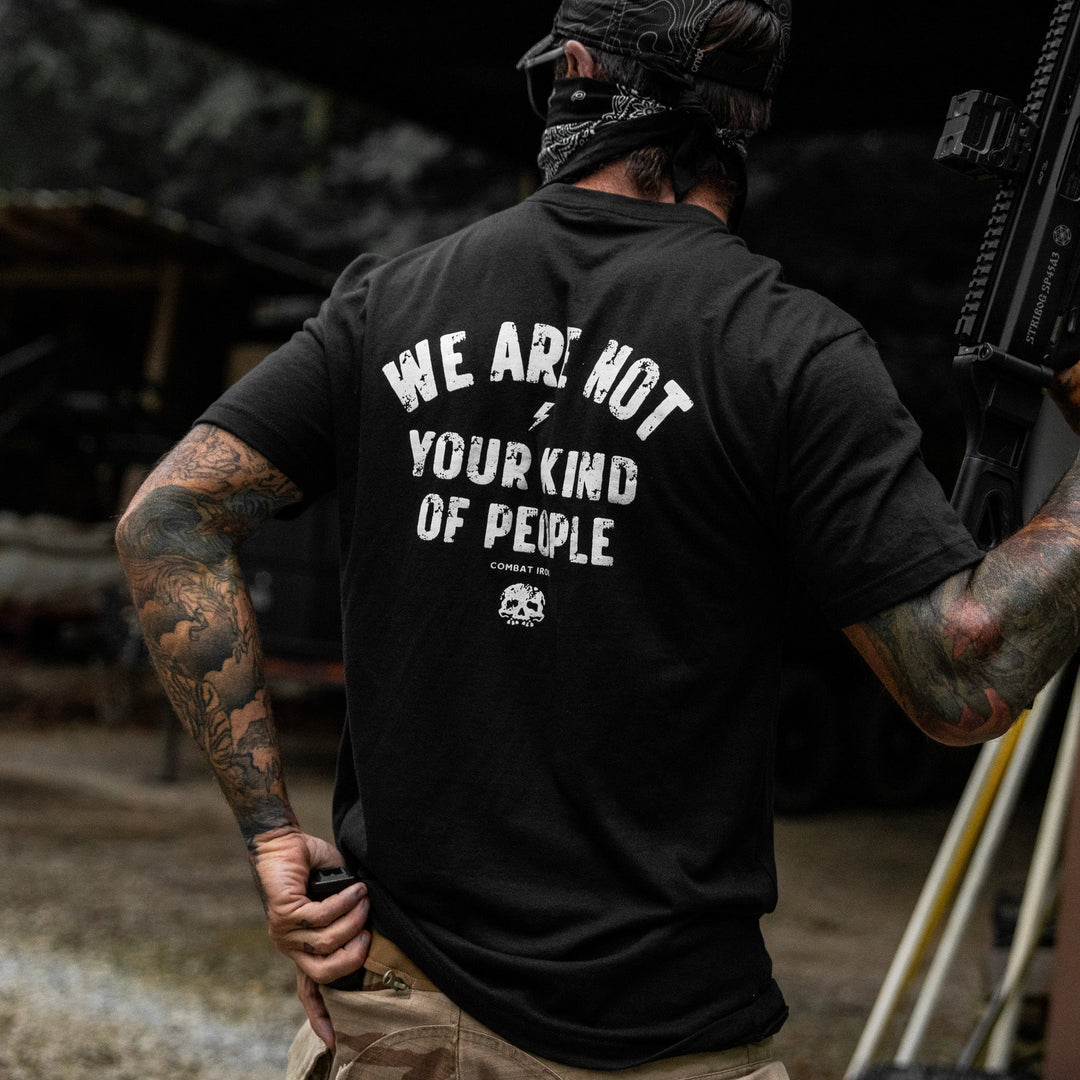 We Are Not Your Kind Of People Men&