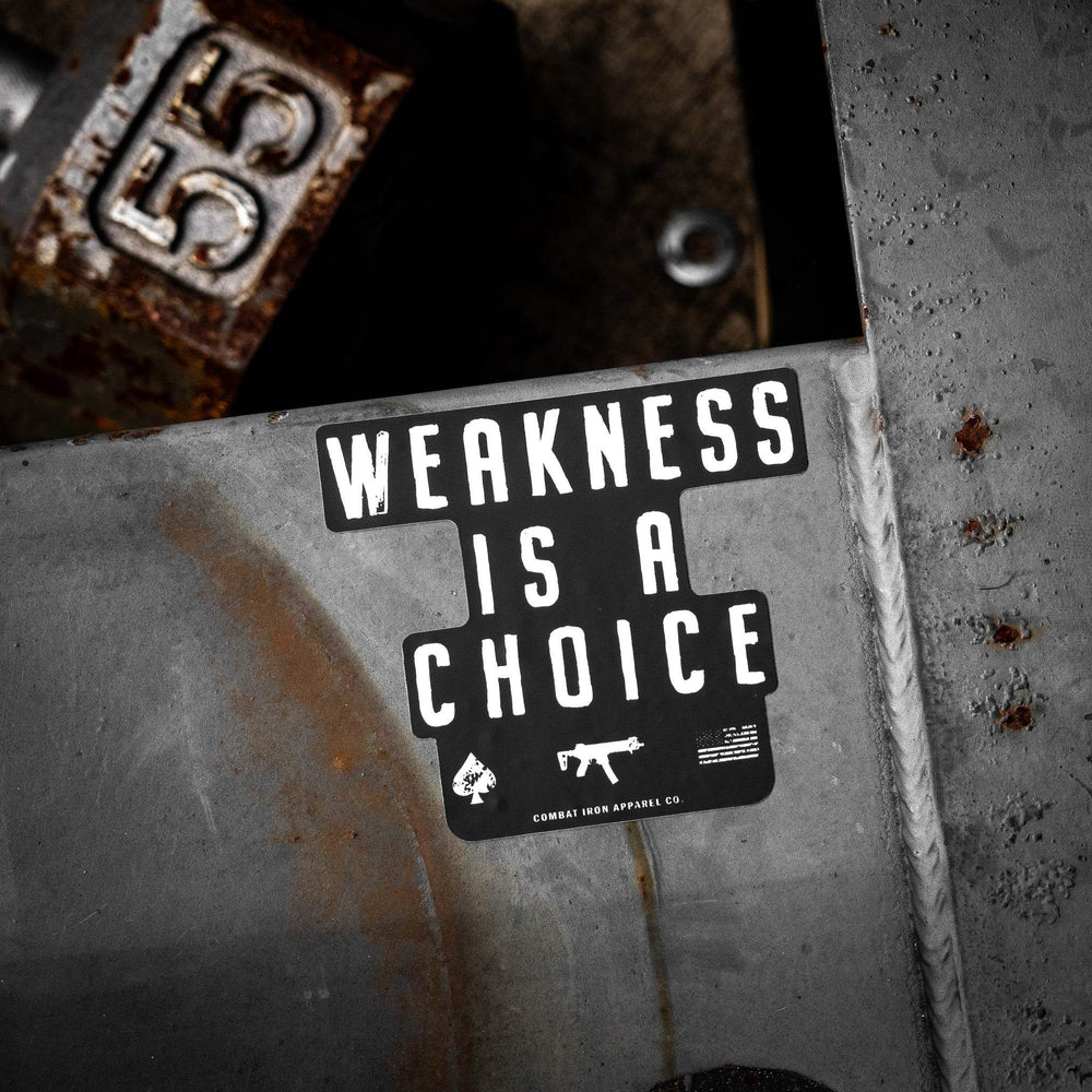 Weakness Is A Choice Stacked Decal Sticker - One Revolver Surfboards