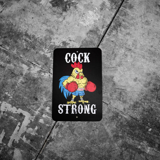 Cock Strong Wall Mounted Metal Sign - One Revolver Surfboards