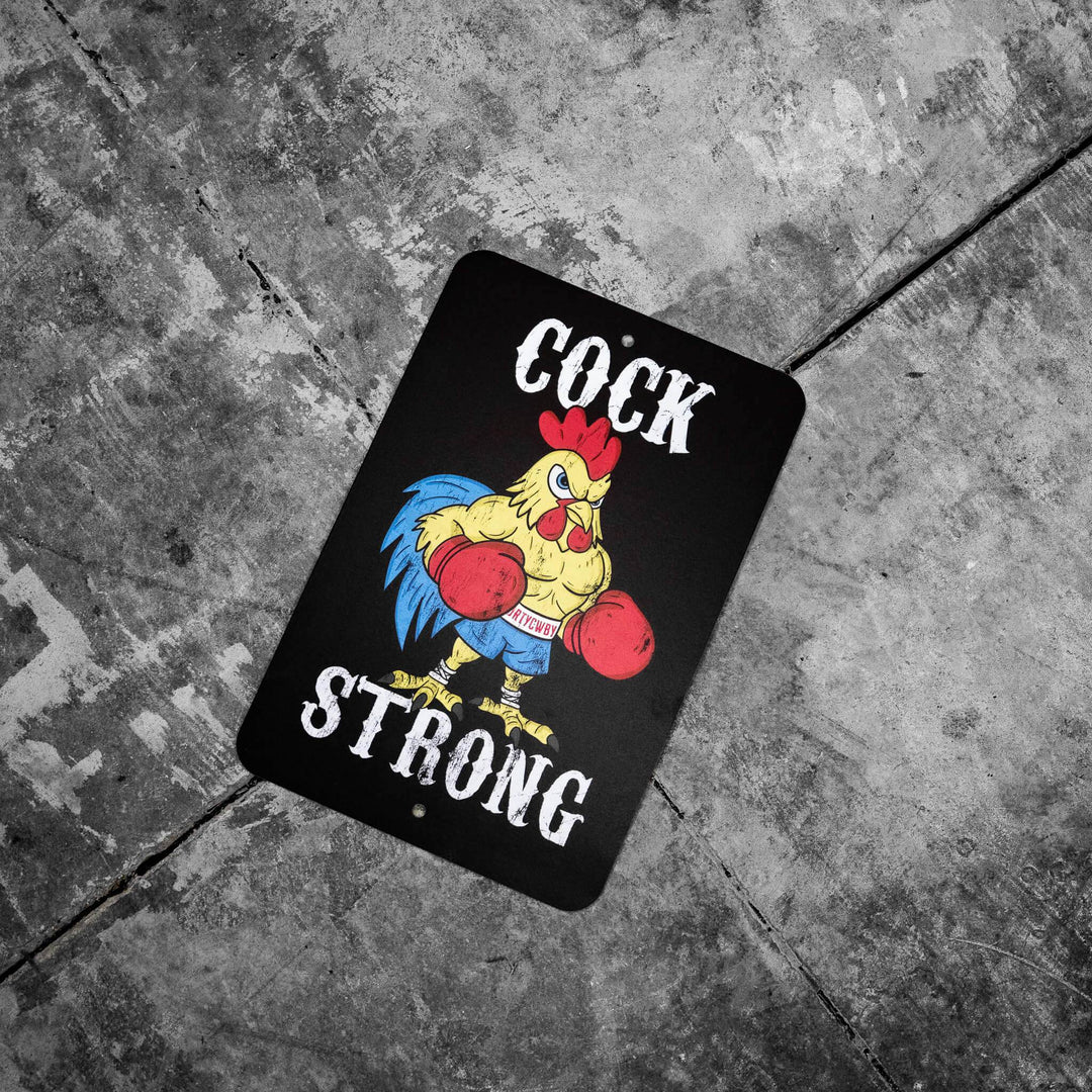 Cock Strong Wall Mounted Metal Sign - One Revolver Surfboards