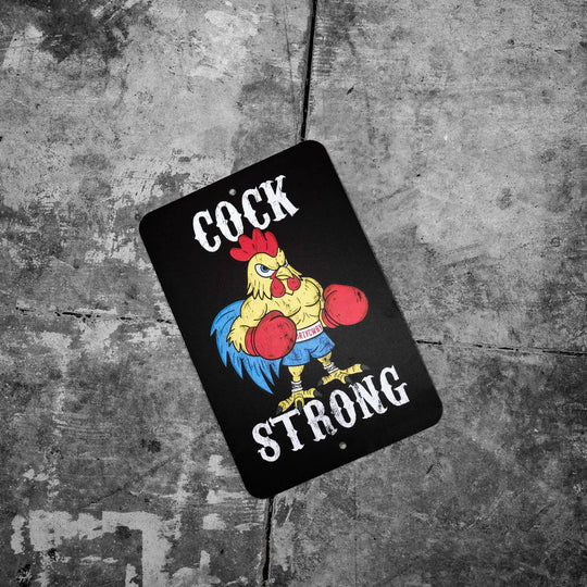 Cock Strong Wall Mounted Metal Sign - One Revolver Surfboards