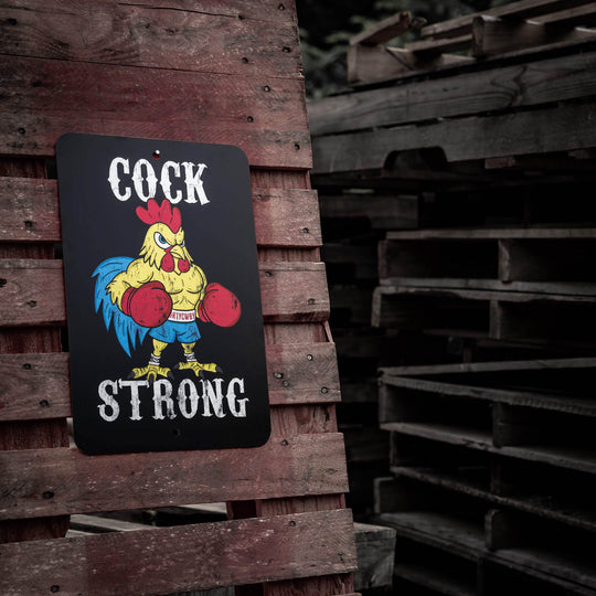 Cock Strong Wall Mounted Metal Sign - One Revolver Surfboards