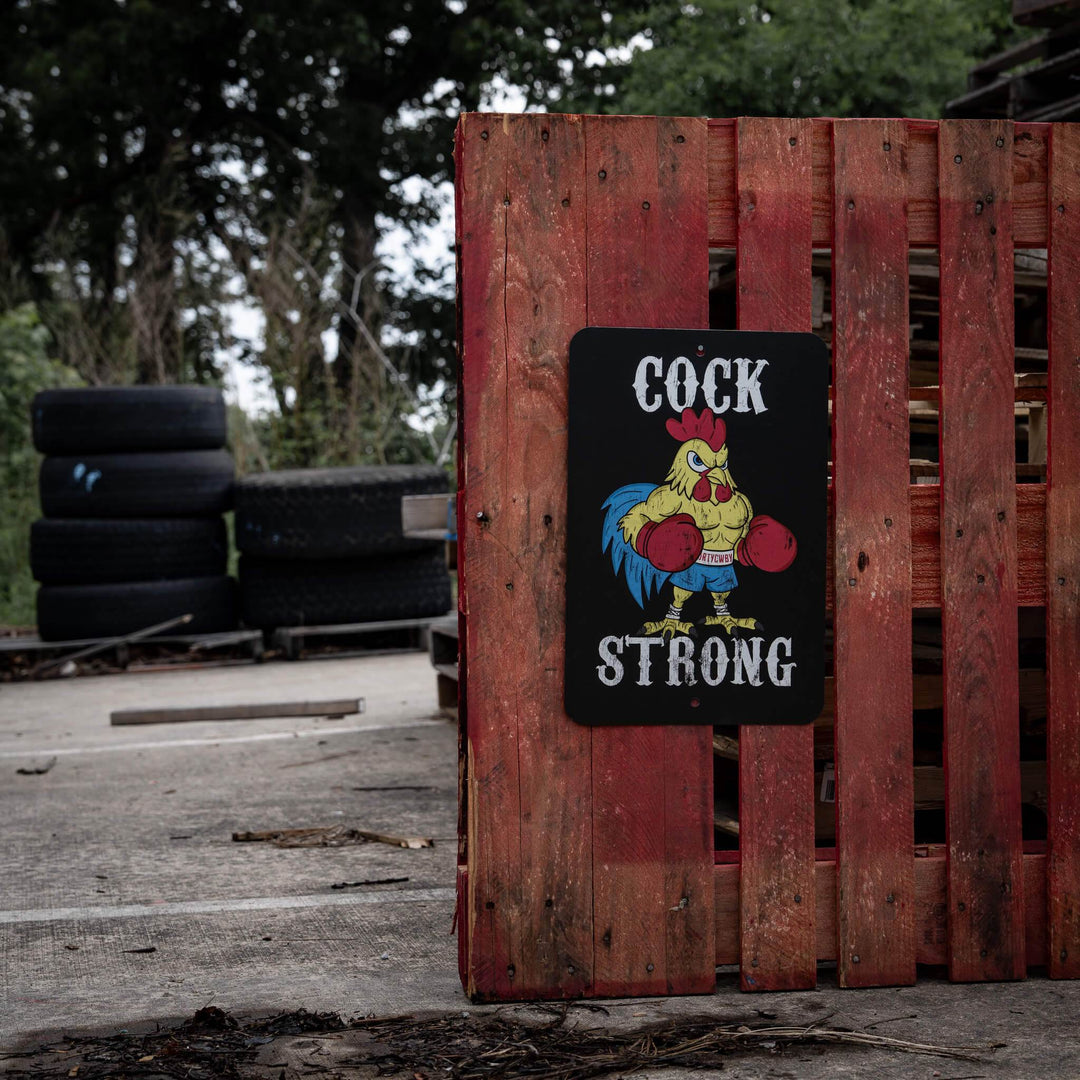 Cock Strong Wall Mounted Metal Sign - One Revolver Surfboards