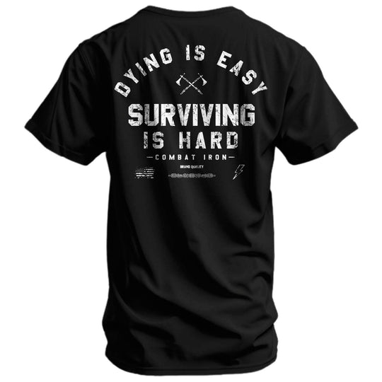 Dying is Easy. Surviving Is Hard Men's T-Shirt - One Revolver Surfboards
