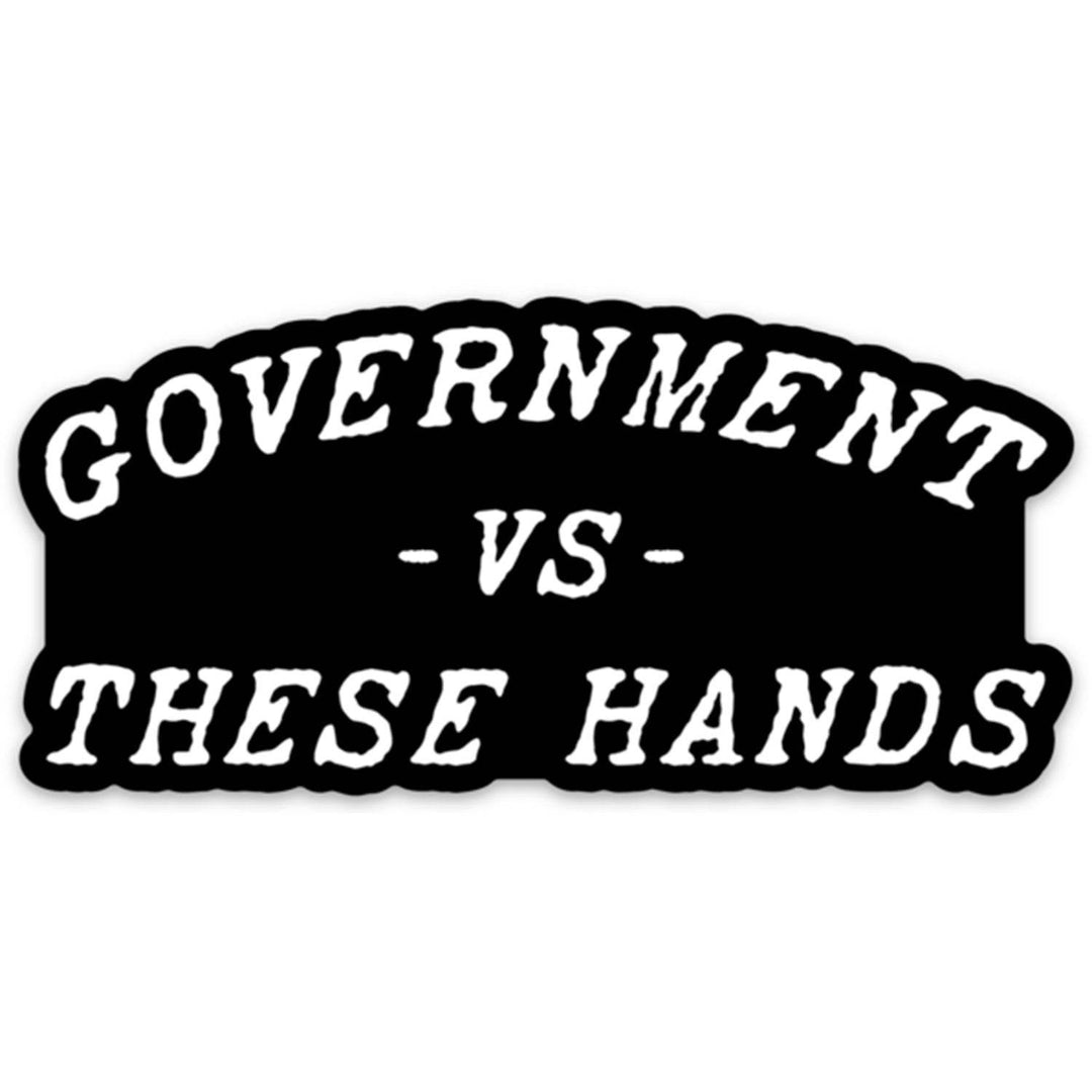 Government -vs- These Hands Decal - DECAL - One Revolver Surfboards