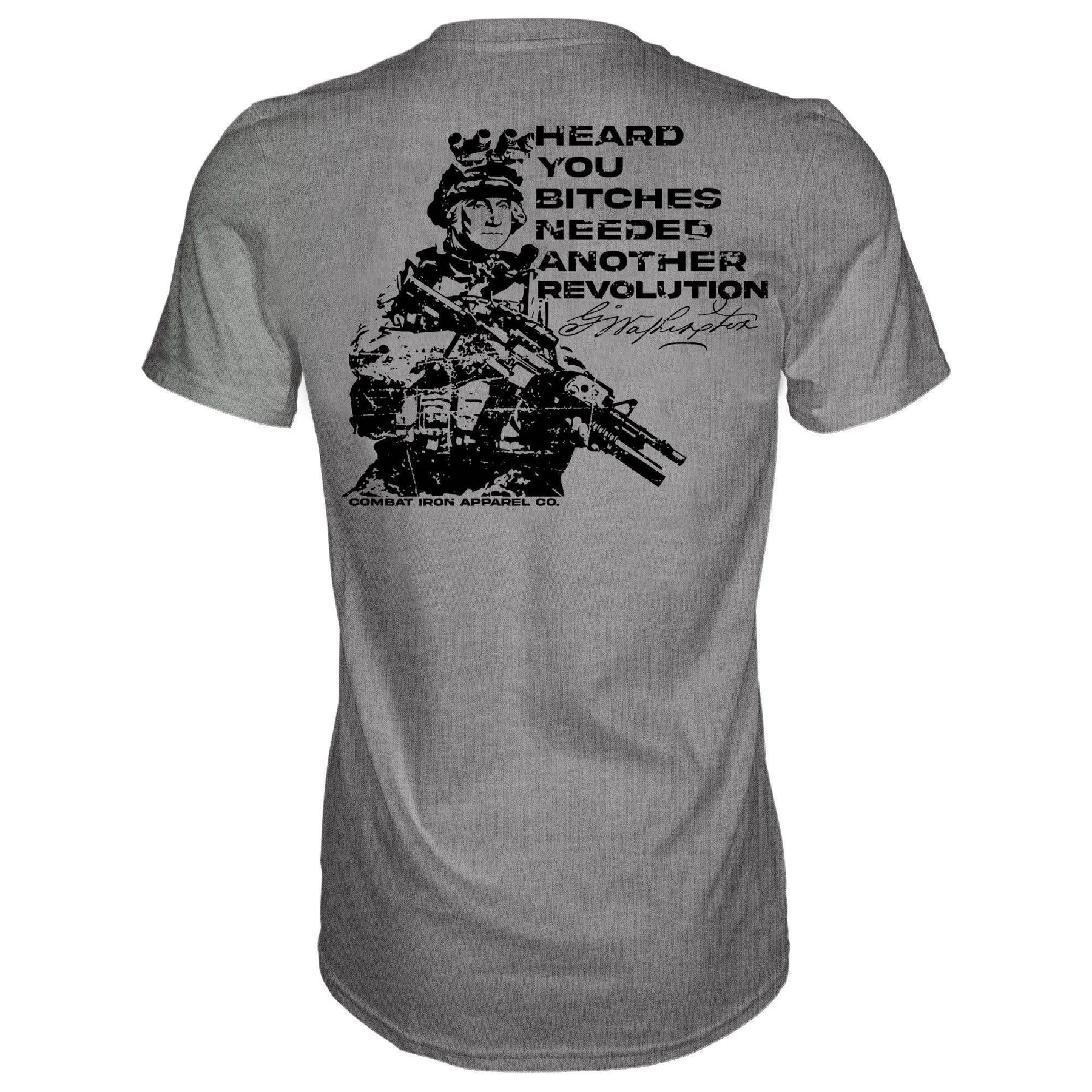 George Washington: Heard You B*tches Needed Another Revolution Men's T-Shirt - One Revolver Surfboards
