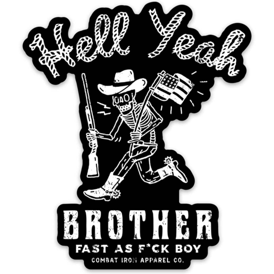 Hell Yeah Brother Decal - One Revolver Surfboards
