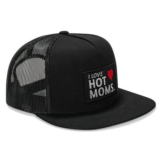 I Love Hot Moms Patch Flatbill Snapback Hat