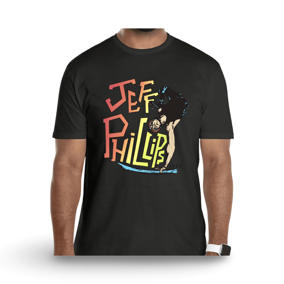 Jeff Phillips Lives Shirt or Hoodie (PRE-ORDER, OCTOBER) - One Revolver Surfboards