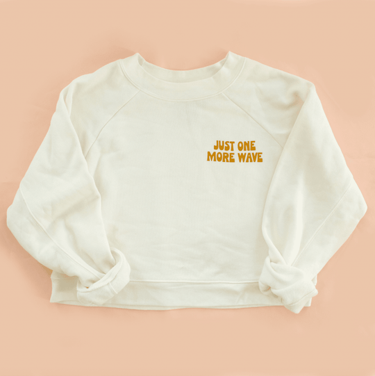 Just One More Wave BOXY Sweatshirt - One Revolver Surfboards