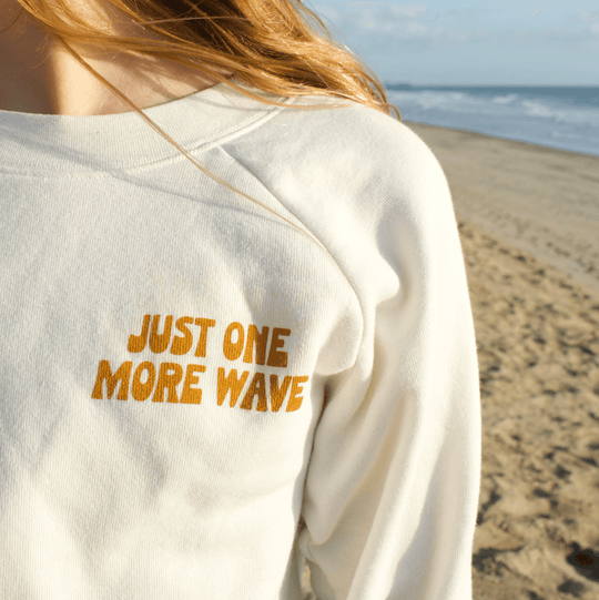 Just One More Wave BOXY Sweatshirt - One Revolver Surfboards