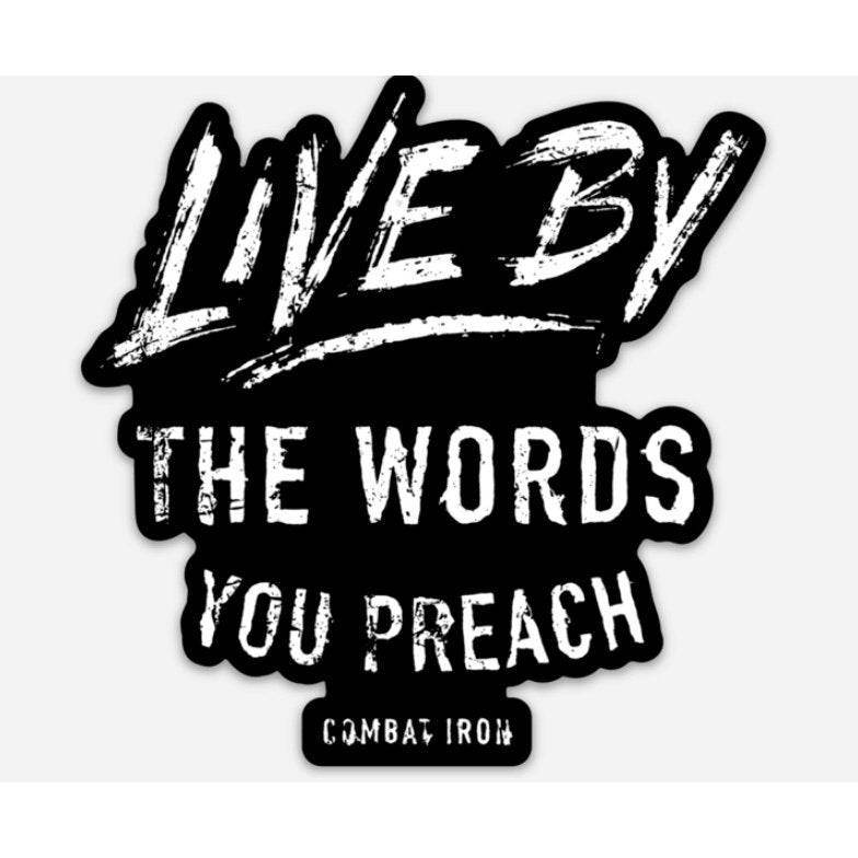 Live By The Words You Preach Decal - One Revolver Surfboards